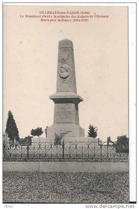 VILLEMAUR SUR VANNE - Le Monument élevé à La Mémoire Des Enfants De Villemaur Morts Pour La France (1914-1918) - Autres & Non Classés