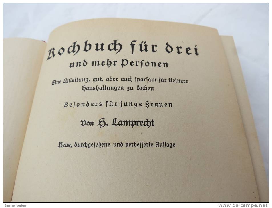 H. Lamprecht "Kochbuch Für Drei Und Mehr Personen - Jubiläums-Ausgabe" Um 1935 - Eten & Drinken