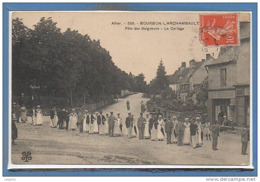 03 - BOURBON L'ARCHAMBAULT --  Fête Des Baigneurs - Le Cortège - Bourbon L'Archambault