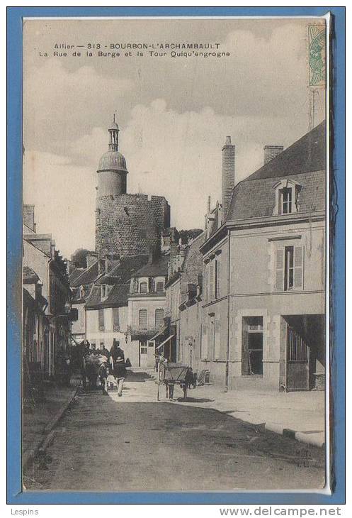 03 - BOURBON L'ARCHAMBAULT -- La Rue De La Burge Et.... - Bourbon L'Archambault