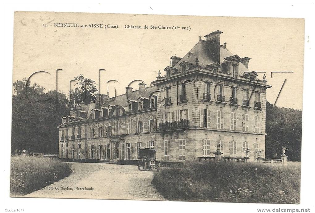 Berneuil-sur-Aisne (60): Une Voiture Devant Le Château Sainte-Clair  En 1925. - Sonstige & Ohne Zuordnung