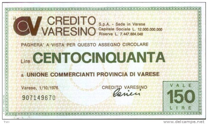 CREDITO VARESINO - VARESE - Lire 150 - [10] Checks And Mini-checks