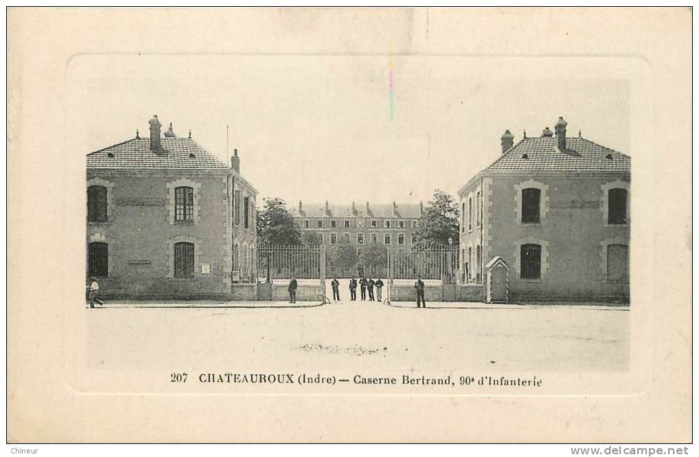 CHATEAUROUX CASERNE BERTRAND 90em D'INFANTERIE - Chateauroux