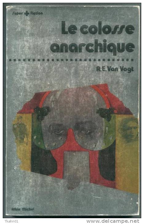 SUPER+FICTION N° 4 " LE COLOSSE ANARCHIQUE " A-E-VAN-VOGT  ALBIN MICHEL DE 1978 - Albin Michel