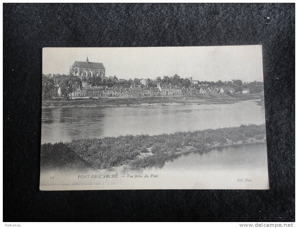 Pont - De -  L ' Arche : Le Bourg. Vue Prise Du Pont . - Pont-de-l'Arche