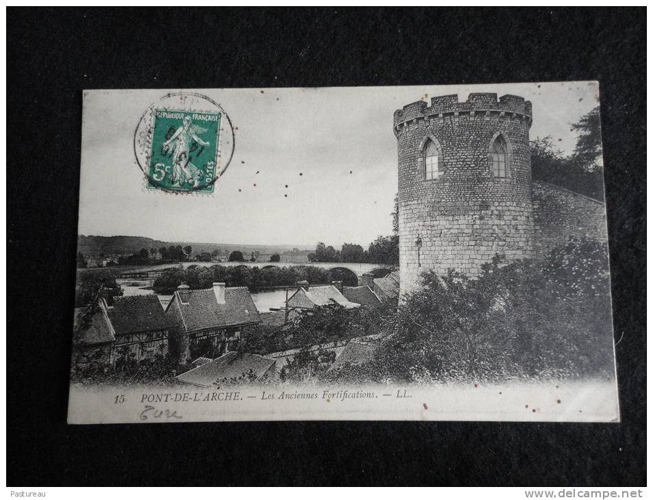 Pont - De -  L ' Arche : Les Anciennes Fortifications. - Pont-de-l'Arche