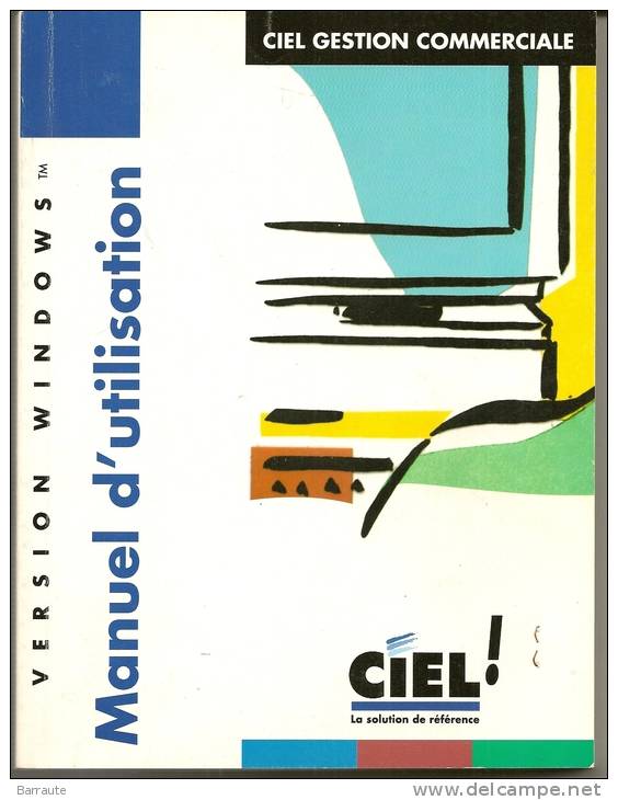 LIVRE   CIEL GESTION COMMERCIALE Manuel D'utilisation - Buchhaltung/Verwaltung