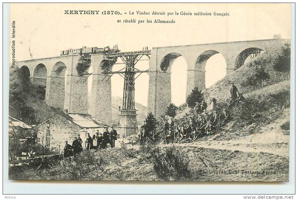 XERTIGNY (1870)  - Le Viaduc Détruit Par Le Génie Militaire Français Et Rétabli Par Les Allemands. - Xertigny