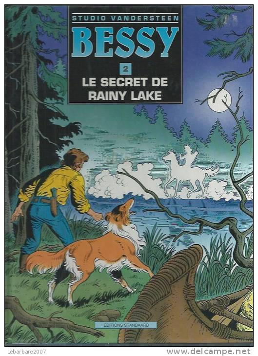 BESSY  " LE SECRET DE RAINY LAKE "  -  BROECKX / MEUL  - E.O.  1992  STANDAARD - Bessy