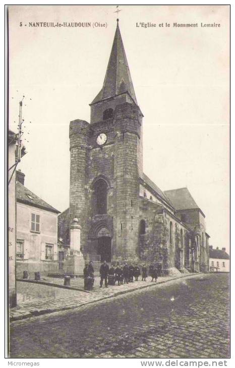 NANTEUIL-LE-HAUDOIN - L'Eglise Et Le Monument Lemaire - Nanteuil-le-Haudouin