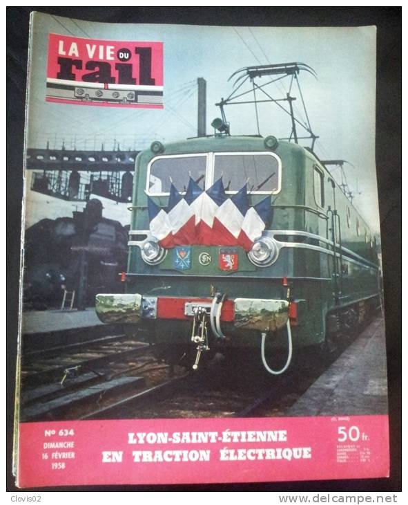 La Vie Du Rail N°634 - 16 Février 1958 Lyon-Saint-Etienne En Traction Electrique - Trenes