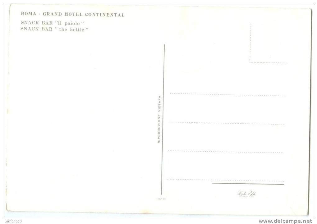 Italy, Rome, Roma, GRAND HOTEL CONTINENTAL, Snack Bar "il Paiolo", Unused Postcard [13853] - Cafés, Hôtels & Restaurants