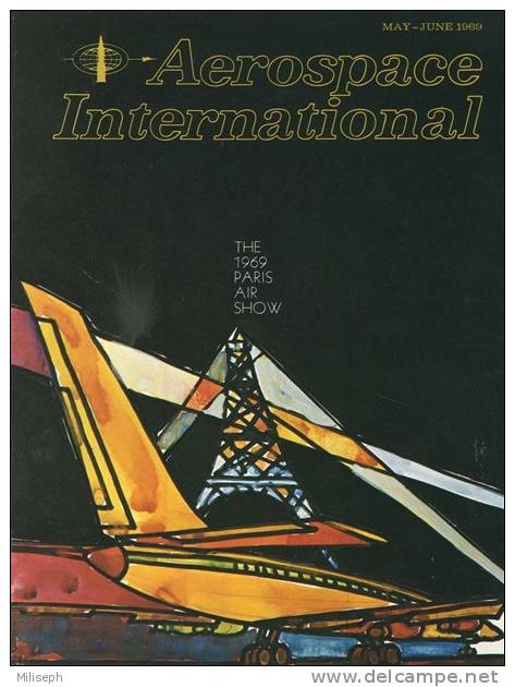 Magazine AEROSPACE INTERNATIONAL -  MAY / JUNE 1969 - Avions - Bateaux - Hélicoptères - PARIS AIR SHOW -  JAGUAR  (3264) - Luchtvaart