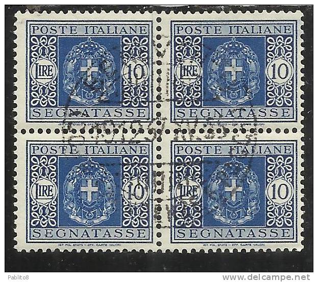 ITALY KINGDOM ITALIA REGNO 1934 SEGNATASSE FASCI LIRE 10 QUARTINA BLOCK USED TIMBRATO - Taxe