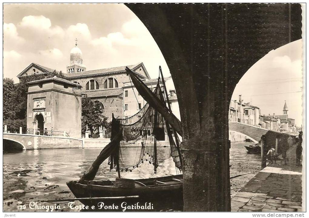 VENETO  - CHIOGGIA (Venezia) - Torre E Ponte Garibaldi (barche E Bragozzi) - Chioggia