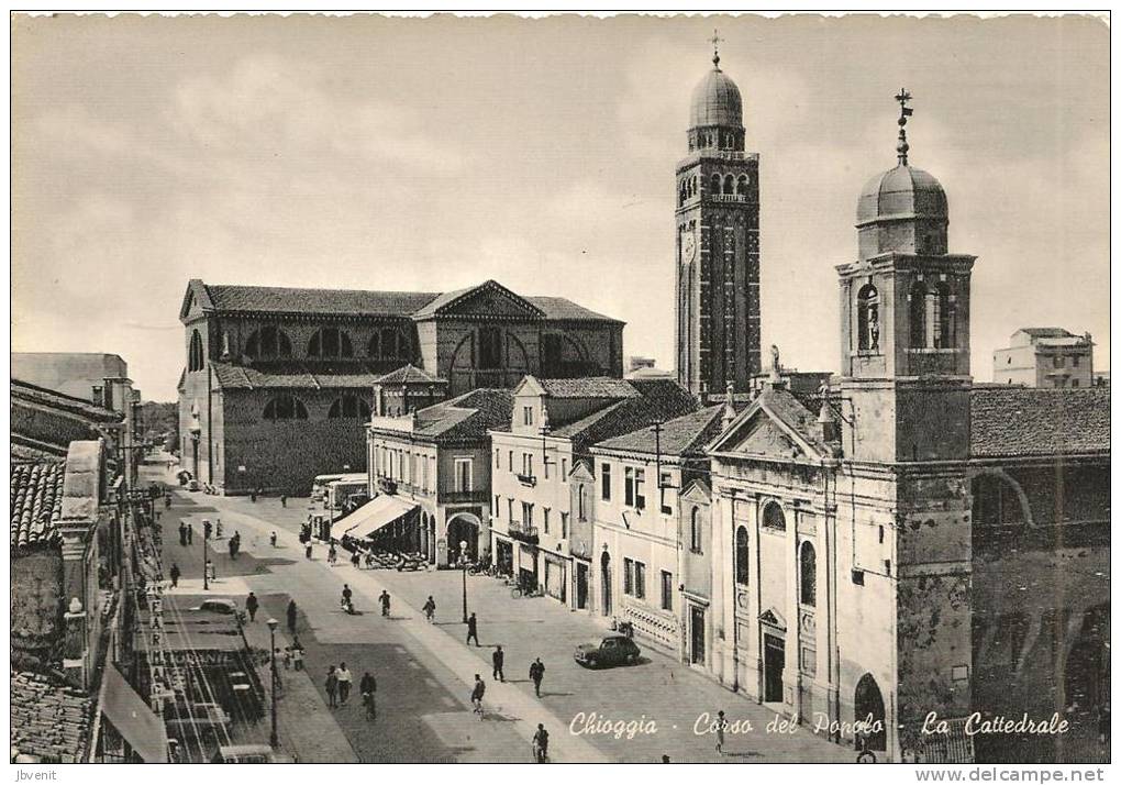 VENETO  - CHIOGGIA (Venezia) - Corso Del Popolo - La Cattedrale - Chioggia