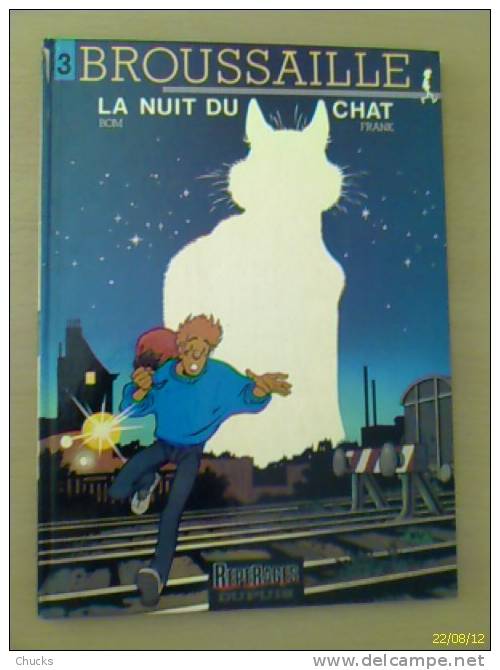 Broussaille La Nuit Du Chat EO Cartonné, Dupuis Oct 1989. - Brousaille