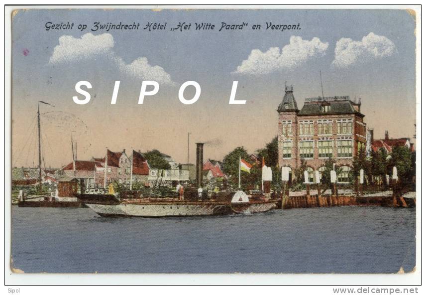 Gezicht Op Zwijndrecht Hotel " Het Witte Paard " En Veerpont  1908 Postée à Dordrecht  Par Un Prisonnier De Guerre - Zwijndrecht