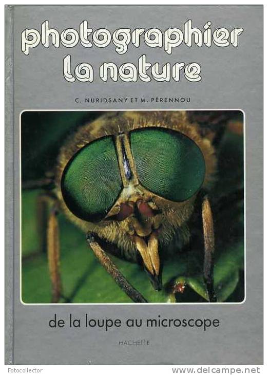 Photographier La Nature Par Nuridsany Et Pérennou - Photographs