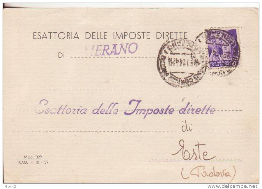 15*-R.S.I.-Cartolina Intestata Esattoria Imposte Di Merano-affrancata 50c.Monumenti-15.1.44 X Este-Padova - Marcophilia