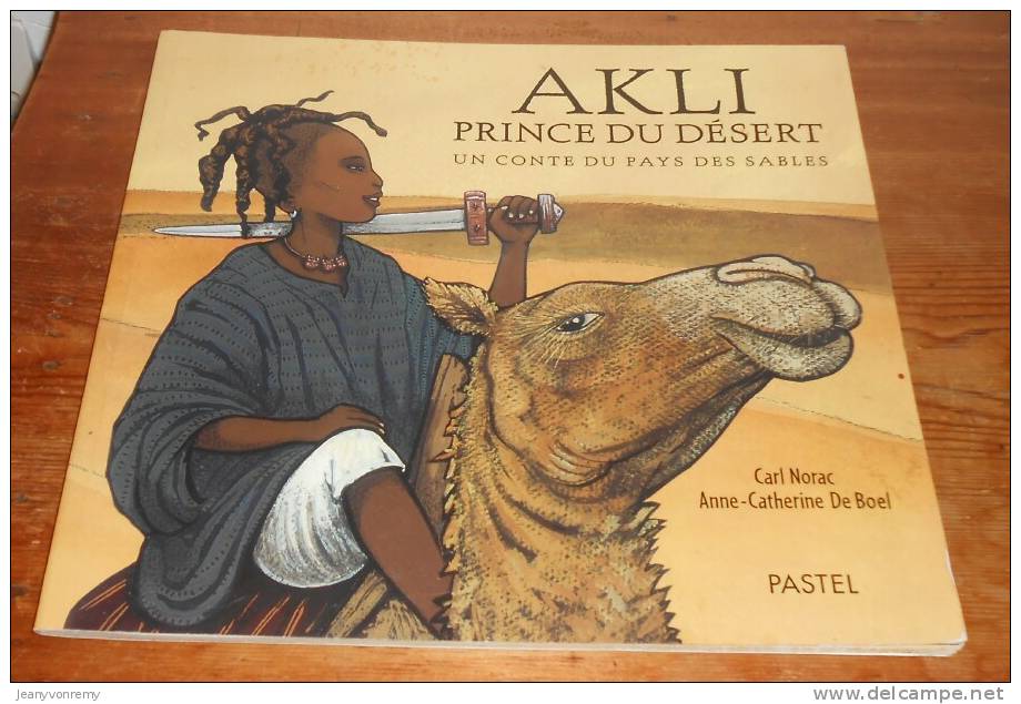 Akli, Prince Du Désert. 2006. - Cuentos