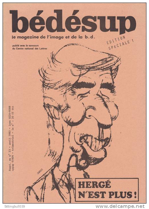 Hergé N'est Plus Dans Bédésup Suppl. Au N° 23. Edition Spéciale à L'occasion Du Décès D'Hergé. 1983. Pas Courant  ! - Hergé