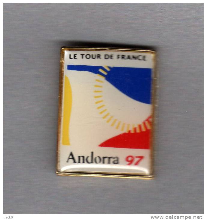 Pin´s  Sport  CYCLISME   LE  TOUR  DE  FRANCE  ANDORRA  97 - Cyclisme