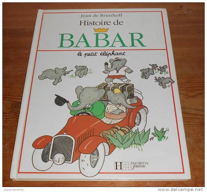 Histoire De Babar Le Petit éléphant. 1991. - Hachette