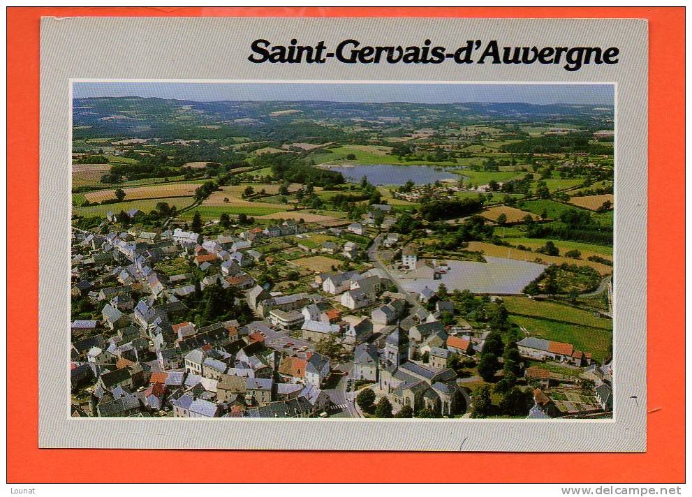 63 Saint GERVAIS D'Auvergne :vue Aérienne Sur Le Village - Au Fond, L'Etang Philippe Et Son Camping "cim" - Saint Gervais D'Auvergne