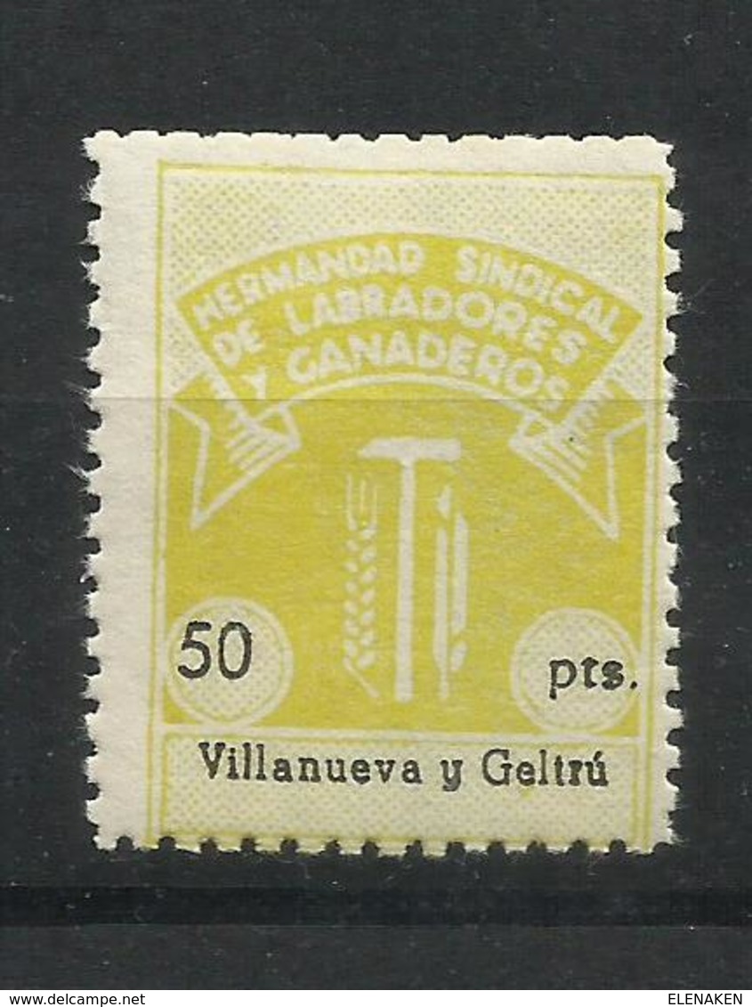 4108- MNH SPAIN LOCAL VILLANUEVA I GELTRU FALANGE ** HERMANDAD GANADEROS Y LABRADORES	.C.N.S. CENTRAL NACIONAL SINDICALI - Nationalistische Ausgaben