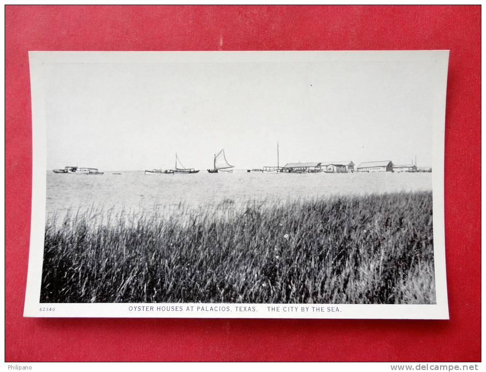 Oyster Houses  At Palacios Tx   Not Mailed  Ref 921 - Burlington