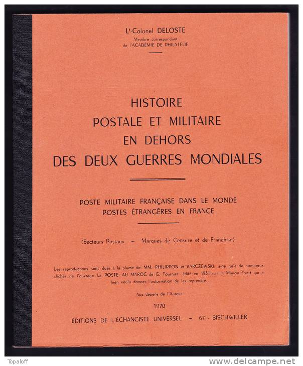 Histoire Postale Et Militaire En Dehors Des Deux Guerres Mondiales  Du Lt Colonel DELOSTE - Filatelie En Postgeschiedenis