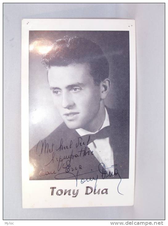 Photo. Tony Dua Chanteur. Dédicacée. - Autres & Non Classés