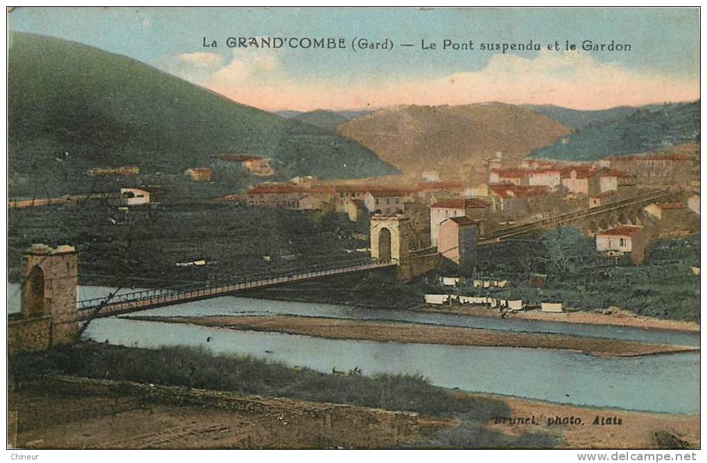 LA GRAND COMBE LE PONT SUSPENDU ET LE GARDON - La Grand-Combe