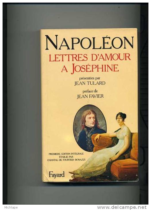 NAPOLEON  LETTRES D'AMOUR A JOSEPHINE 464PAGES RELIE  FORMAT 22X14 Cm   1981 - Frans