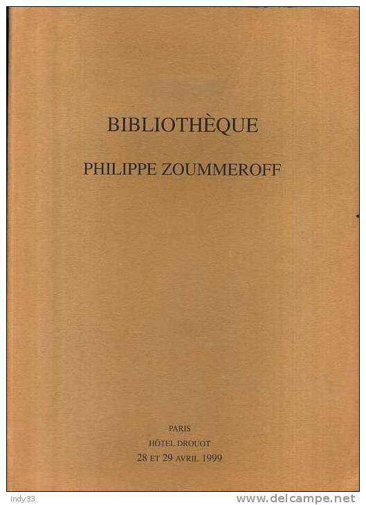 - BIBLIOTHEQUE P. ZOUMMEROFF CATALOGUE DE VENTE DROUOT 1999 .. - Autres & Non Classés