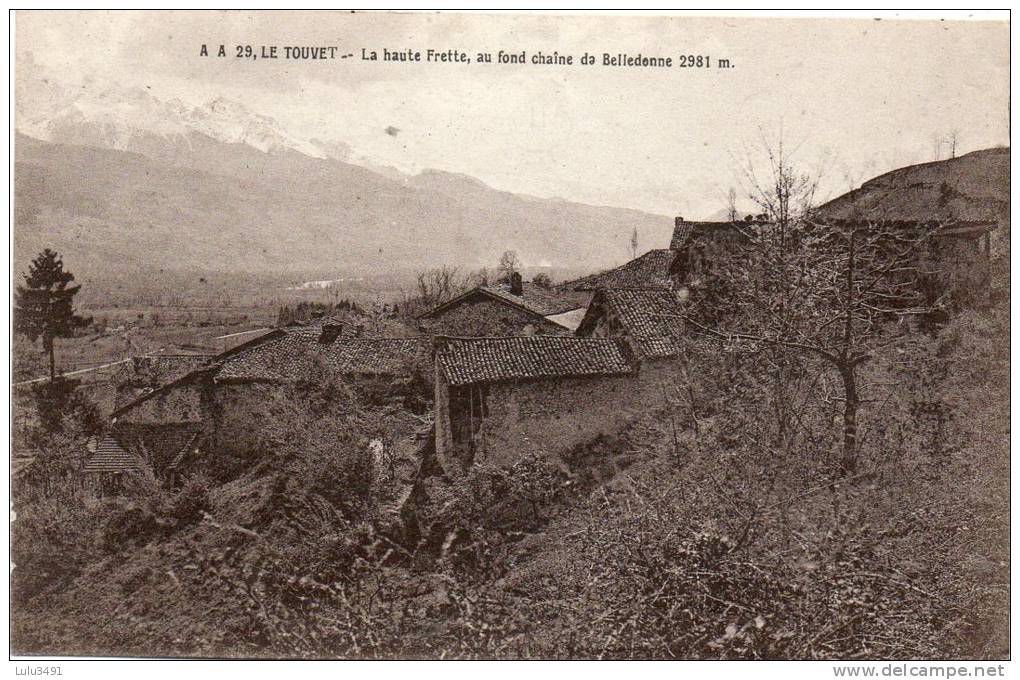 CPA-(38) - Le TOUVET - La Haute Frette ,au Fond Chaîne De Belledonne ( 2981 M.) - Other & Unclassified