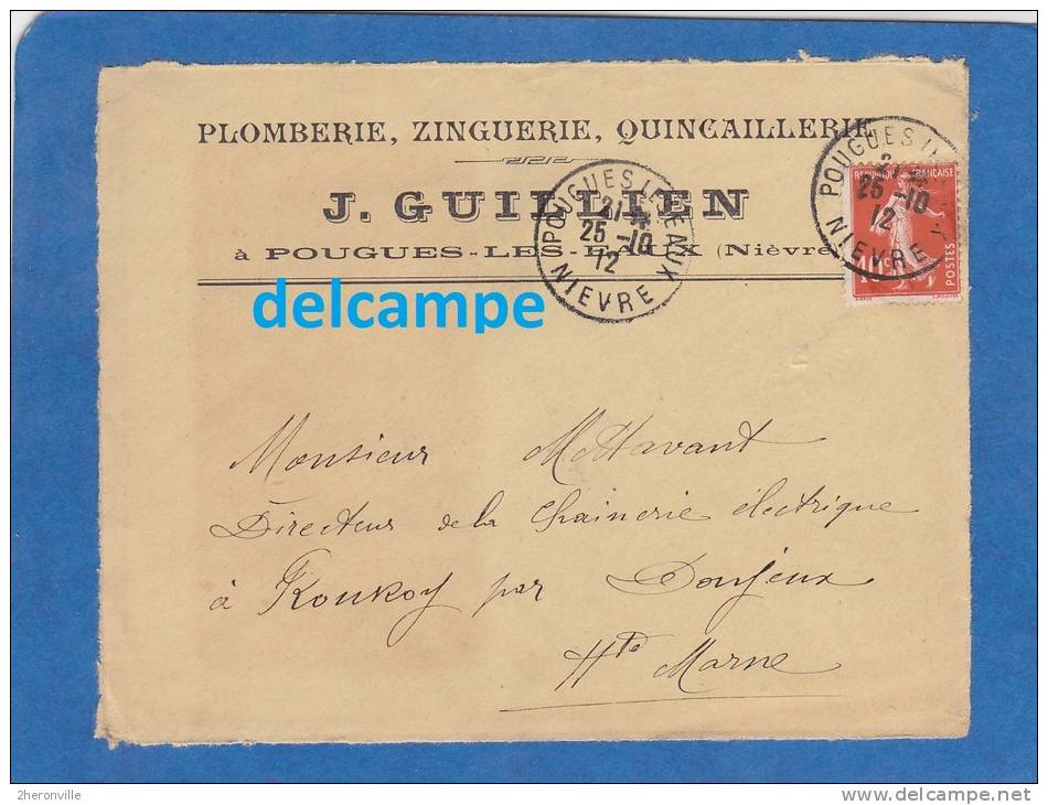 - 1912 - Cachet Postal De POUGUES LES EAUX ( Niévre ) - Maison J. GUILLIEN - Plomberie - 1877-1920: Période Semi Moderne