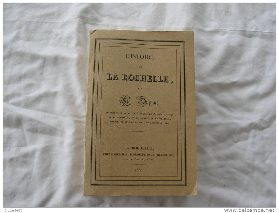 Histoire De La Rochelle Par M Dupont Réédition De 1981 - Poitou-Charentes