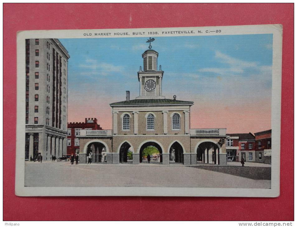 North Carolina > Fayetteville  Old Market House Not Mailed      Ref 923 - Fayetteville