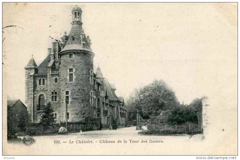 132 -LE CHÂTELET - Château De La Tour Des Dames (date 1904) - Le Chatelet En Brie