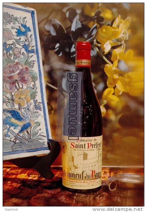 84. - Bouteille De Vin. -  Les Grandes Serres - (Publicité. Châteauneuf-du-Pape - Domaine De Saint Préfert). Voir Scan. - Chateauneuf Du Pape
