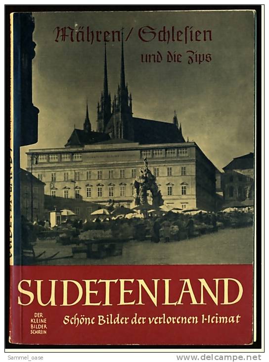 Sudetenland Mähren Schlesien  -  96 Bilder Der Verlorenen Heimat  -  Von Ca. 1960 - Autres & Non Classés