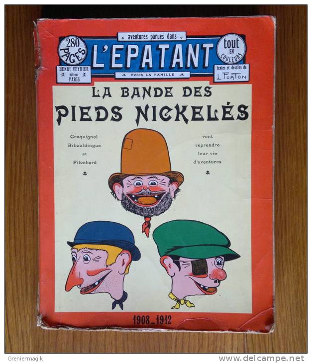 Album BD L´Epatant 1908/1912 - La Bande Des Pieds Nickelés - Edition: 1972 - Forton - Pieds Nickelés, Les