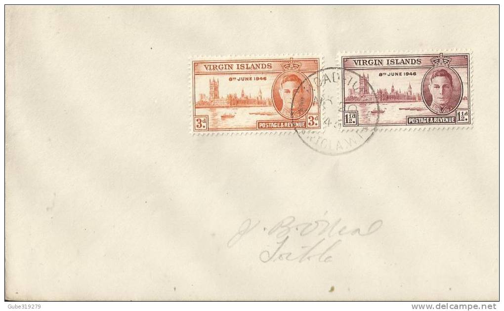 BRITISH VIRGIN ISLANDS 1946 - COVER  W 2 ST OF 1 1/2-3 D STAMPS OF 8TH JUNE 1ST ANNIVERSARY OF VICTORY  POSTM TORTOLA NO - Iles Vièrges Britanniques