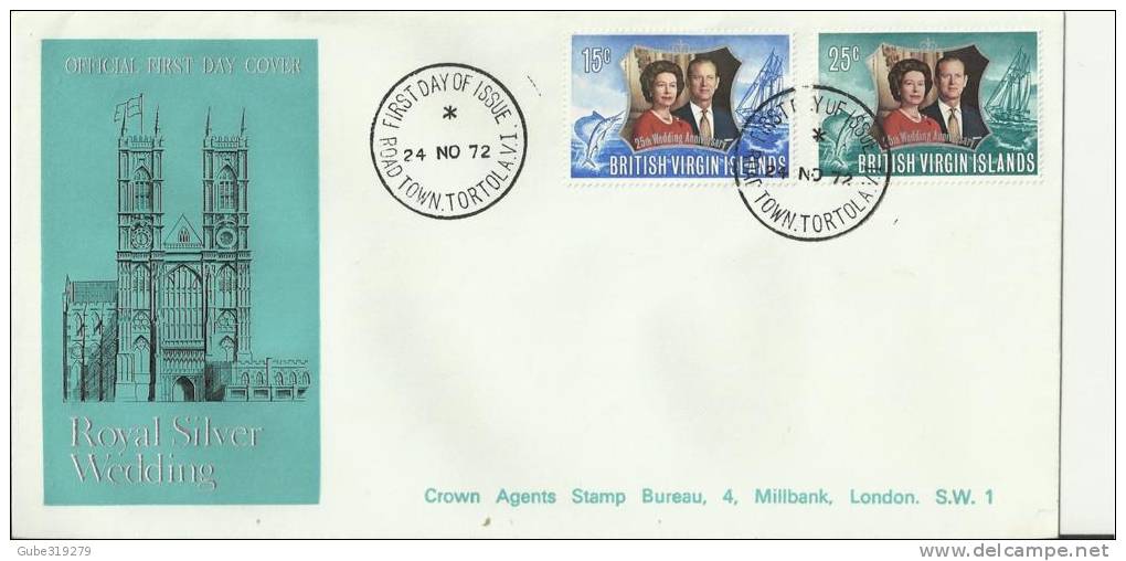 BRITISH VIRGIN ISLANDS 1972 - FDC ROYAL SILVER WEDDING   W 2 STS OF 15-25 C  POSTM. TORTOLA NOV 24, 1972 REBVI 17 - Iles Vièrges Britanniques