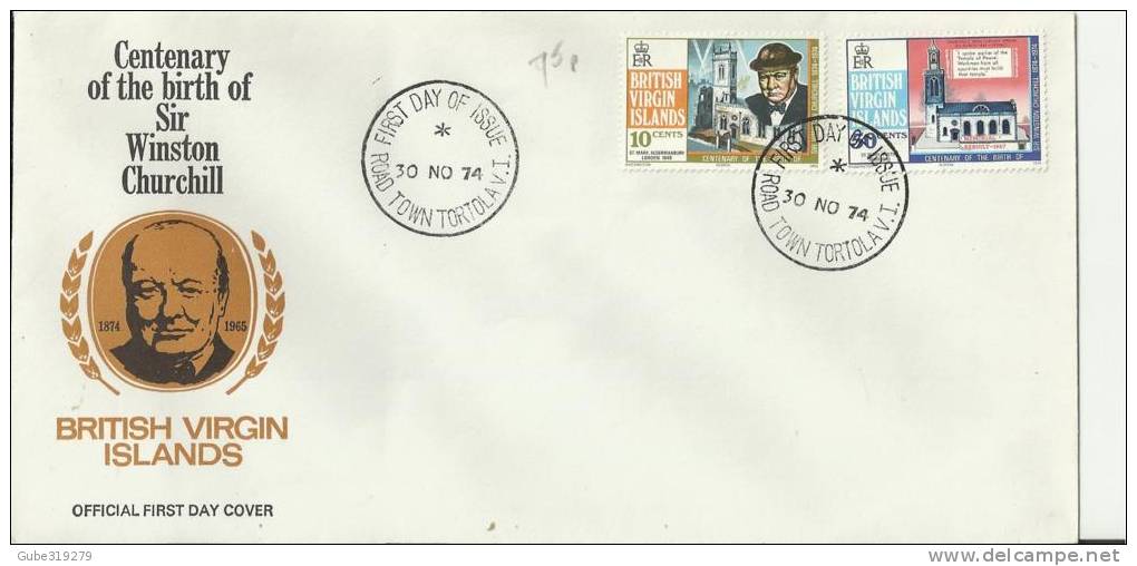 BRITISH VIRGIN ISLANDS 1974 - FDC 100 YEARS SIR WINSTON CHURCHILL W 2 STS OF 10-50 C  POSTM. TORTOLA NOV 30, 1974 REBVI - Iles Vièrges Britanniques