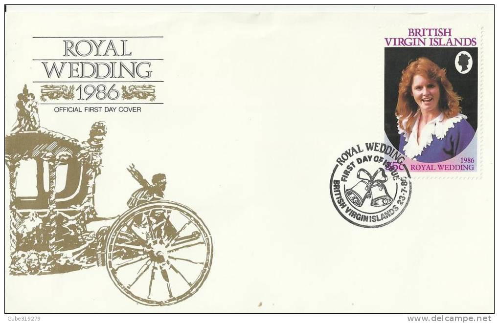 BRITISH VIRGIN ISLANDS 1986 -FDC - ROYAL WEDDING-PRINCE ANDREW - SARAH FERGUSSON-  W 1 ST  OF 35 C(SARAH) POSTM JUL 23,1 - Iles Vièrges Britanniques