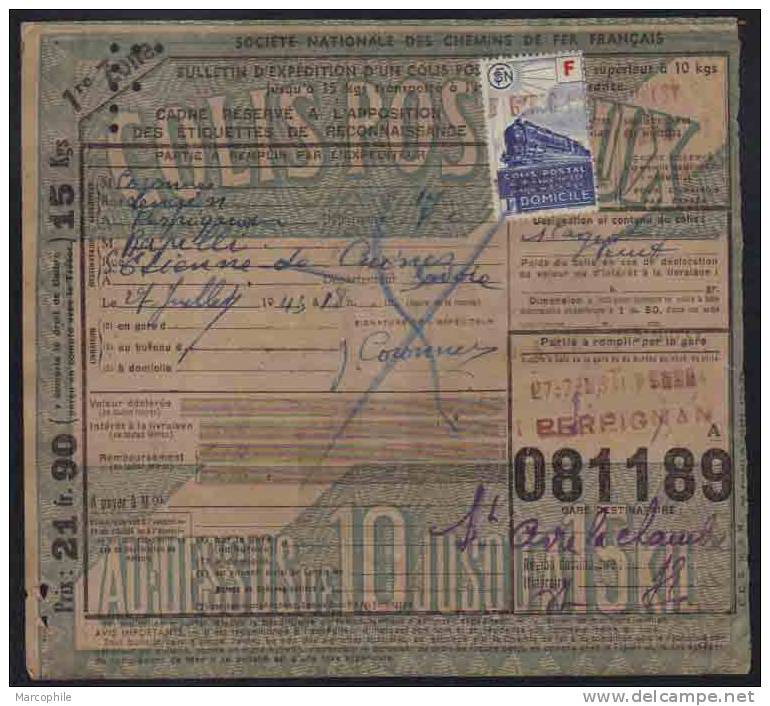 PERPIGNAN POUR SAINT ETIENNE DE CUINES (SAVOIE) / 1943 BORDEREAU DE COLIS POSTAL  / COTE 25.00 EUROS (ref 2943) - Briefe U. Dokumente