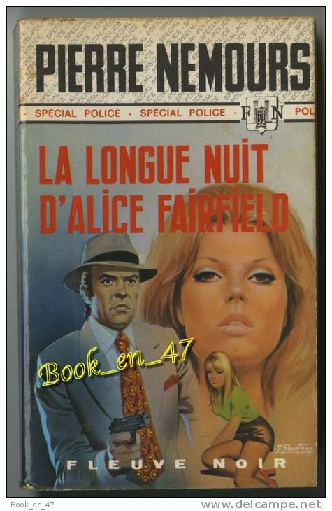 {49554} Pierre Nemours ; Spécial Police N°1112. EO 1974  " La Longue Nuit D'Alice Fairfield "    " En Baisse " - Fleuve Noir